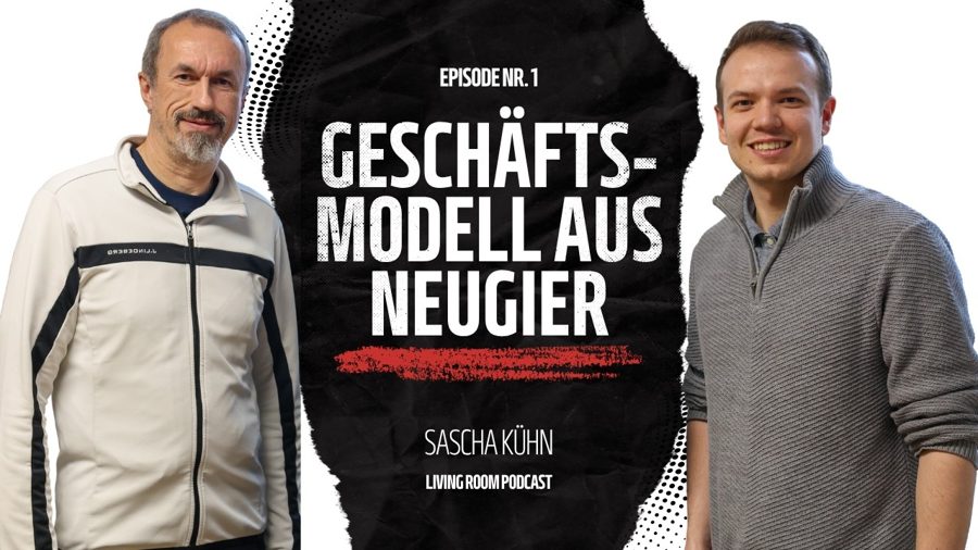 Folgencover EP.1, Geschäftsmodell aus Neugier mit Sascha Kühn